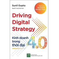 Kinh doanh trong thời đại 4.0 - Driving Digital Strategy