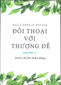 Đối thoại với thượng đế ( Quyển 2)