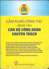 Cẩm nang công tác dành cho cán bộ Công đoàn chuyên trách