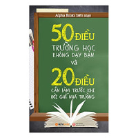 50 điều trường học không dạy bạn