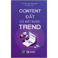 Content Đắt Có Bắt Được Trend
